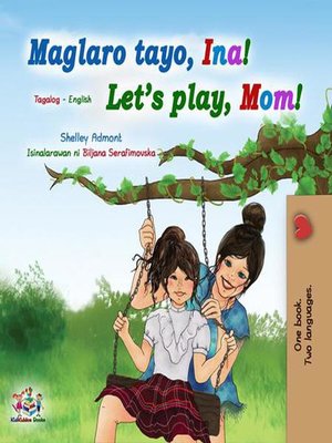 cover image of Maglaro tayo, Ina! Let's Play, Mom!